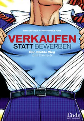 Kreuter / Funk |  Verkaufen statt Bewerben | Buch |  Sack Fachmedien