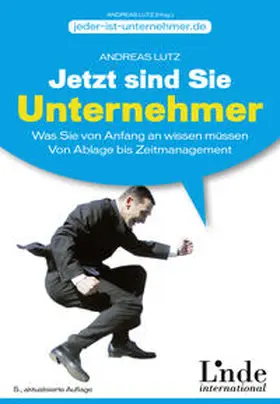 Lutz |  Jetzt sind Sie Unternehmer | Buch |  Sack Fachmedien