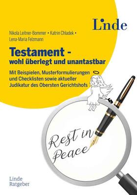 Leitner-Bommer / Chladek / Felzmann |  Testament - wohl überlegt und unantastbar | Buch |  Sack Fachmedien