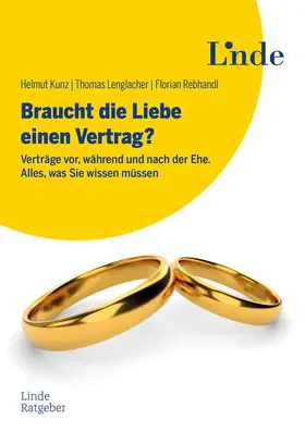 Kunz / Lenglacher / Rebhandl |  Braucht die Liebe einen Vertrag? | Buch |  Sack Fachmedien