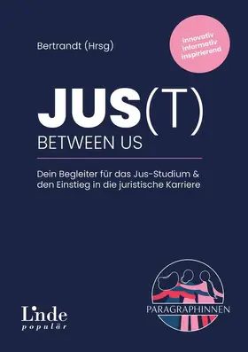 Bertrandt / Stiglbauer / Böhm |  Jus(t) between us | Buch |  Sack Fachmedien