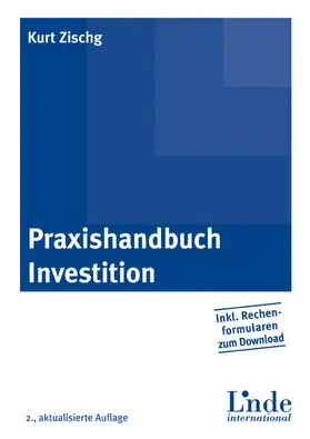 Zischg |  Praxishandbuch Investition | eBook | Sack Fachmedien