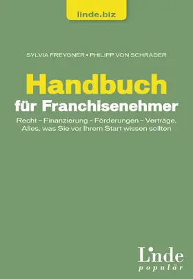 Freygner / Schrader |  Handbuch für Franchisenehmer | eBook | Sack Fachmedien