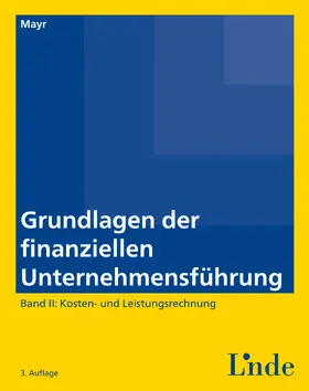 Mayr |  Grundlagen der finanziellen Unternehmensführung, Band II | eBook | Sack Fachmedien