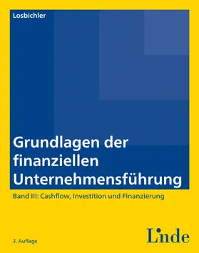 Losbichler |  Grundlagen der finanziellen Unternehmensführung, Band III | eBook | Sack Fachmedien