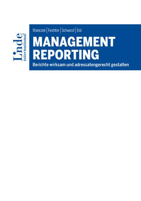 Waniczek / Feichter / Schwarzl |  Management Reporting | eBook | Sack Fachmedien