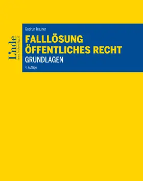 Trauner |  Falllösung - Öffentliches Recht - Grundlagen | eBook | Sack Fachmedien