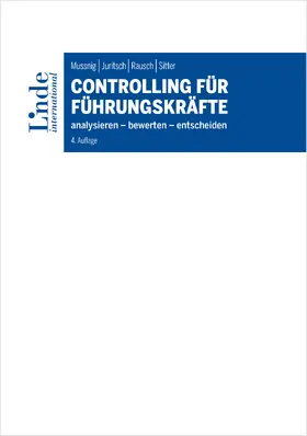 Mussnig / Juritsch / Rausch |  Controlling für Führungskräfte | eBook | Sack Fachmedien