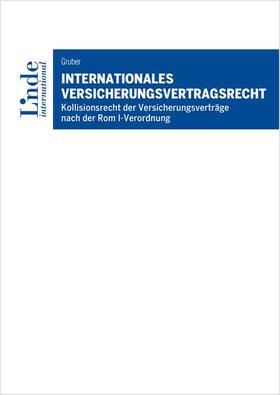 Gruber |  Internationales Versicherungsvertragsrecht | eBook | Sack Fachmedien