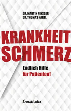 Hartl / Pinsger |  Krankheit Schmerz | Buch |  Sack Fachmedien