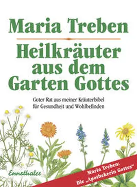 Treben |  Heilkräuter aus dem Garten Gottes | eBook | Sack Fachmedien