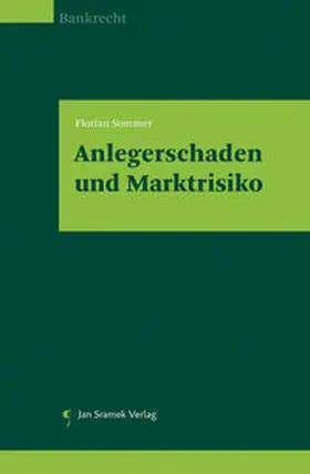 Sommer |  Anlegerschaden und Marktrisiko | Buch |  Sack Fachmedien