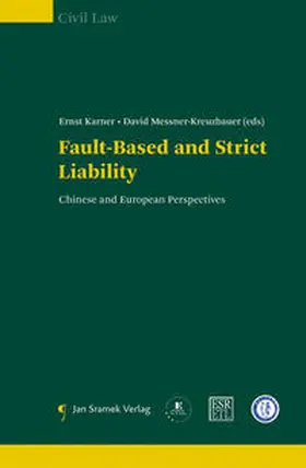 Karner / Messner-Kreuzbauer |  Fault-Based and strict Liability | Buch |  Sack Fachmedien