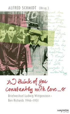 Schmidt / Wittgenstein |  >>I think of you constantly with love ...<< | Buch |  Sack Fachmedien