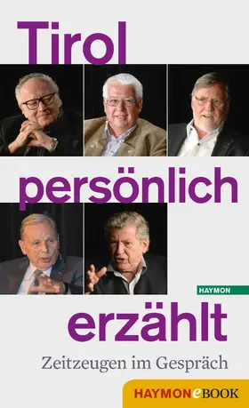 Grissemann / Pechlaner / Pirkner |  Tirol persönlich erzählt | eBook | Sack Fachmedien