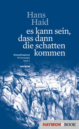 Haid / Riccabona / Unterkircher |  es kann sein, dass dann die schatten kommen | eBook | Sack Fachmedien