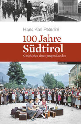 Peterlini |  100 Jahre Südtirol | Buch |  Sack Fachmedien