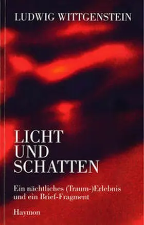 Wittgenstein / Somavilla |  Ludwig Wittgenstein - Licht und Schatten | Buch |  Sack Fachmedien