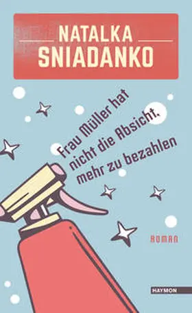 Sniadanko |  Frau Müller hat nicht die Absicht, mehr zu bezahlen | Buch |  Sack Fachmedien