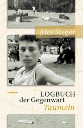 Steger / Šteger |  Logbuch der Gegenwart | Buch |  Sack Fachmedien