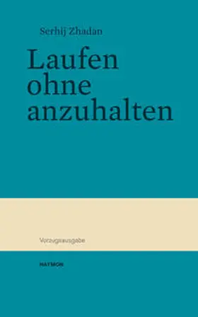 Zhadan |  Laufen ohne anzuhalten | Buch |  Sack Fachmedien