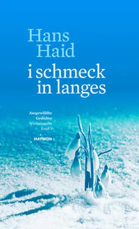 Haid / Riccabona / Unterkircher |  i schmeck in langes | Buch |  Sack Fachmedien