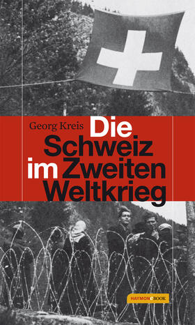 Kreis |  Die Schweiz im Zweiten Weltkrieg | eBook | Sack Fachmedien