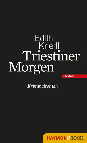 Kneifl |  Triestiner Morgen | eBook | Sack Fachmedien