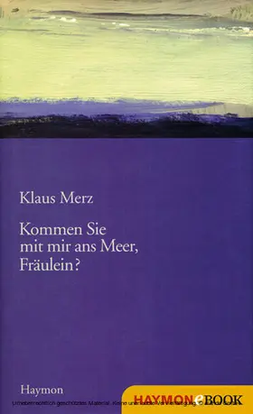 Merz |  Kommen Sie mit mir ans Meer, Fräulein? | eBook | Sack Fachmedien