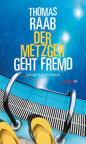 Raab |  Der Metzger geht fremd | Buch |  Sack Fachmedien