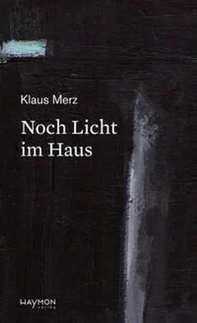 Merz |  Noch Licht im Haus | Buch |  Sack Fachmedien