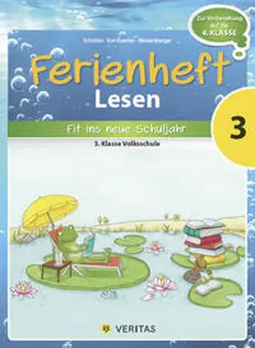 Scholtes / Kuester / Webersberger |  Lesen Ferienheft 3. Klasse Volksschule - Fit ins neue Schuljahr | Buch |  Sack Fachmedien