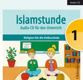 Ausweger / Hamed / Mesanovic |  Islamstunde 1. Audio-CD für den Unterricht | Sonstiges |  Sack Fachmedien