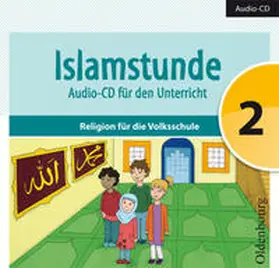 Ausweger / Hamed / Mesanovic |  Islamstunde 2. Audio-CD für den Unterricht | Sonstiges |  Sack Fachmedien