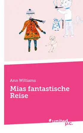 Williams |  Mias fantastische Reise | Buch |  Sack Fachmedien