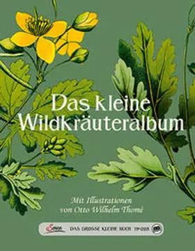  Das große kleine Buch: Das kleine Wildkräuteralbum | Buch |  Sack Fachmedien