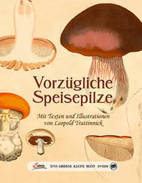  Das große kleine Buch: Vorzügliche Speisepilze | Buch |  Sack Fachmedien