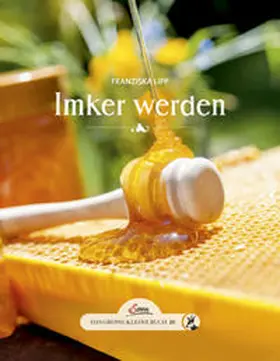 Lipp |  Das große kleine Buch: Imker werden | Buch |  Sack Fachmedien