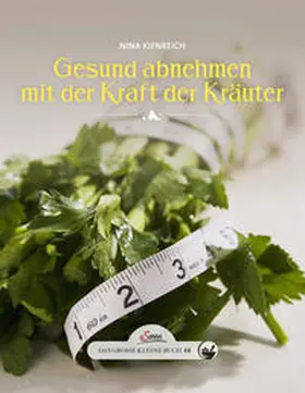 Kienreich |  Das große kleine Buch: Gesund abnehmen mit der Kraft der Kräuter | Buch |  Sack Fachmedien