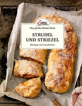 Ruckser |  Das kleine Buch: Strudel und Striezel | Buch |  Sack Fachmedien