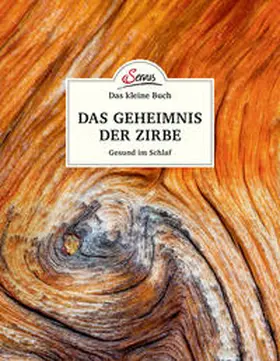 Moser |  Das kleine Buch: Das Geheimnis der Zirbe | Buch |  Sack Fachmedien