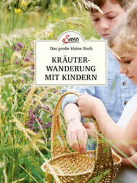 Scheiblhofer |  Das kleine Buch: Kräuterwanderung mit Kindern | Buch |  Sack Fachmedien