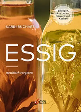 Buchart |  Essig natürlich vergoren | Buch |  Sack Fachmedien