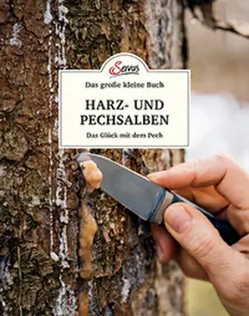 Buchart |  Das große kleine Buch: Harz- und Pechsalben | Buch |  Sack Fachmedien