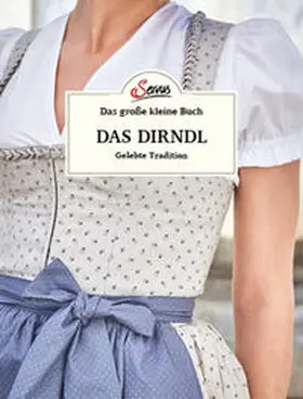 Berninger |  Das große kleine Buch: Das Dirndl | Buch |  Sack Fachmedien