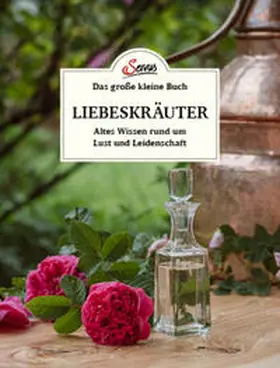 Mittendorfer-Lichtenegger |  Das große kleine Buch: Liebeskräuter | Buch |  Sack Fachmedien