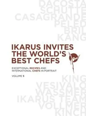 Klein / Ikarus-Team |  Ikarus invites the world's best chefs | Buch |  Sack Fachmedien