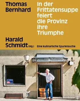 Schmidt |  In der Frittatensuppe feiert die Provinz ihre Triumphe | eBook | Sack Fachmedien