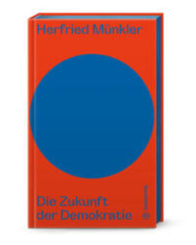 Münkler / Androsch |  Die Zukunft der Demokratie | Buch |  Sack Fachmedien