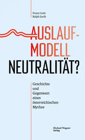 Cede / Janik | Auslaufmodell Neutralität? | Buch | 978-3-7107-6826-2 | sack.de